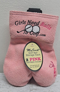 GOLF BALL STORAGE SACK - GIRLS NEED BALLS